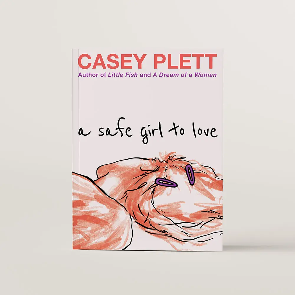The cover design of A Safe Girl to Love by Casey Plett, featuring sketchy drawing of a close up of a woman with messy hair, lying down facing away, with two clips in her hair.