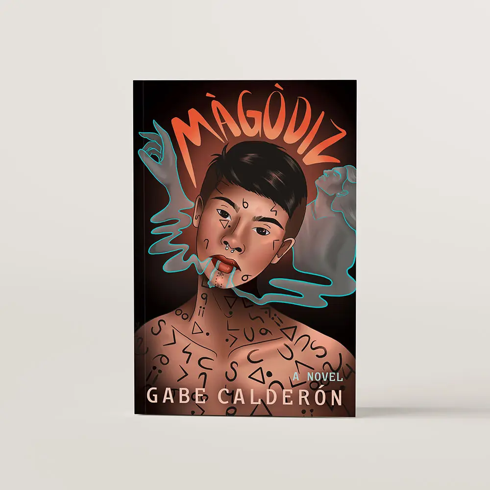 Book cover of Màgòdiz by Gabe Calderón. It features a non binary person with syllabics on their upper chest, and a ghostly shape of a hand and a human coming out of their mouth. 