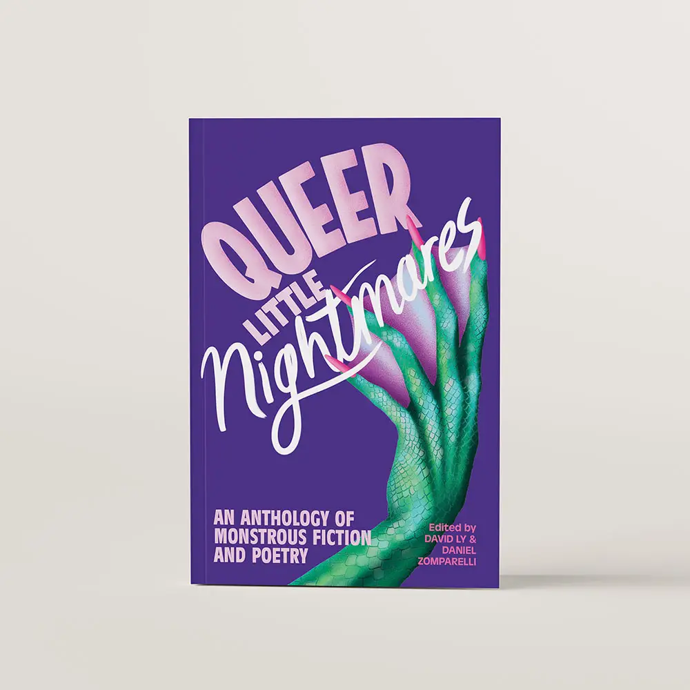 The book cover of Queer Little Nightmares anthology of fiction and poetry edited by Daniel Ly and David Zomparelli. It features a green scaled selkie hand with pink webbing and long pink nails. 