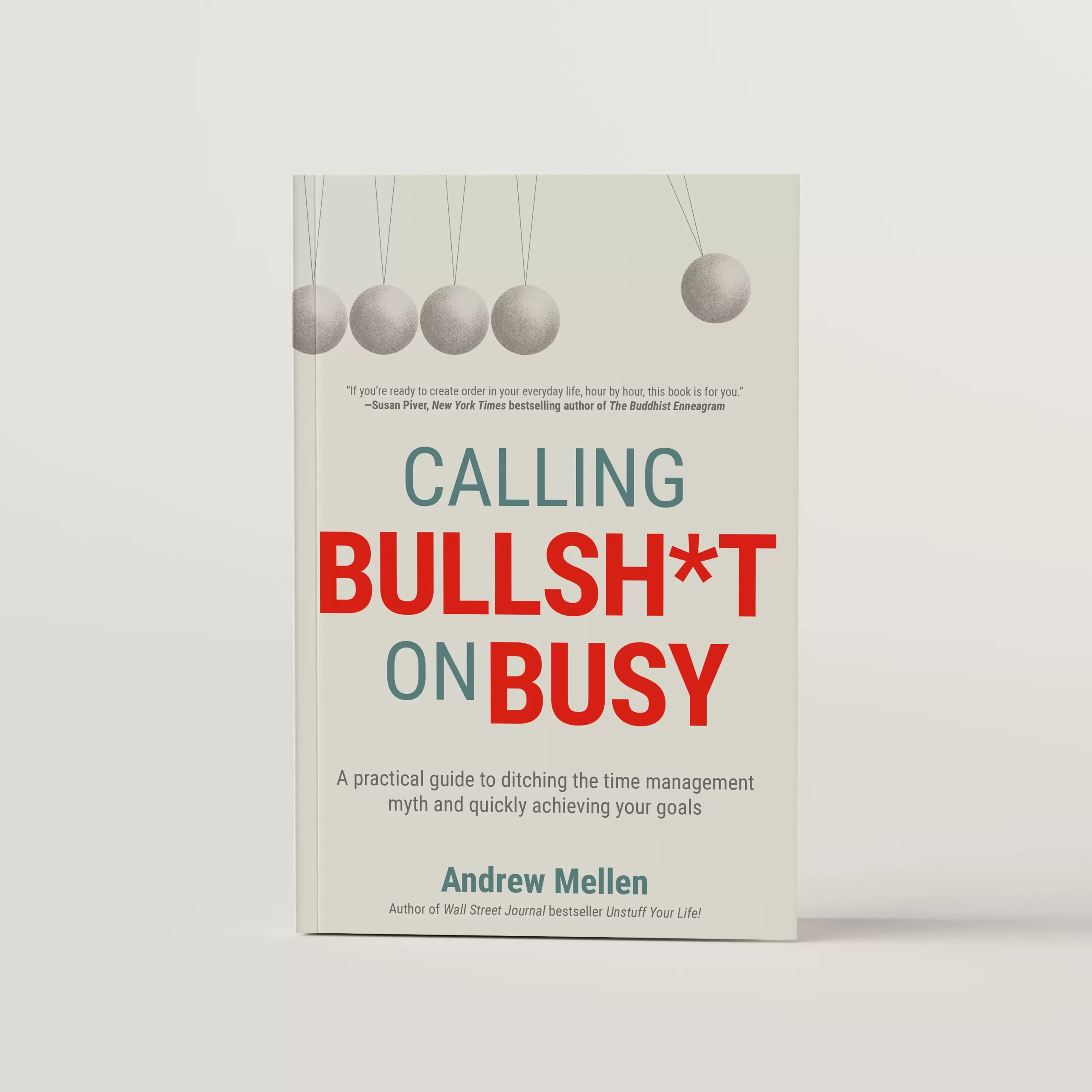 Book cover design for Calling Bullshit on Busy featuring a stylized drawing of Newton's Cradle.